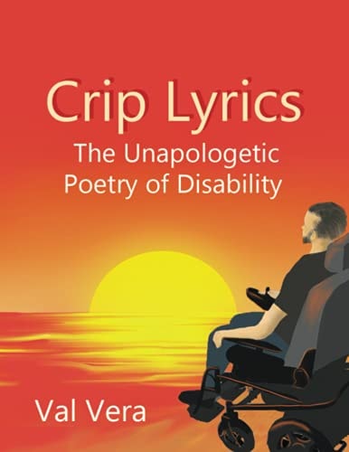 Crip Lyrics The Unapologetic Poetry of Disability