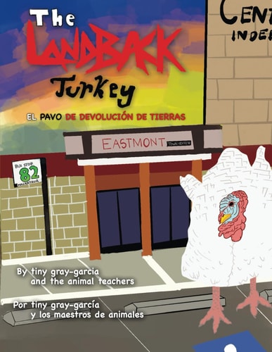 The LandBack Turkey / El Pavo de Devolución de Tierras