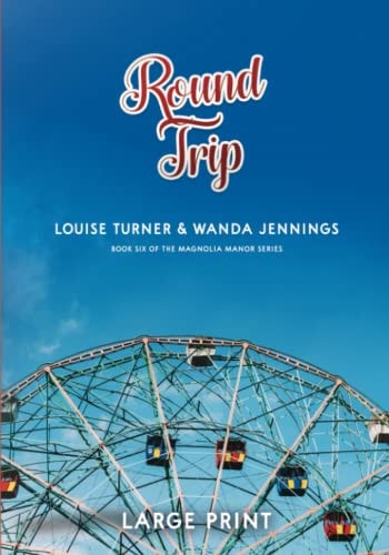 Round Trip Large Print Edition