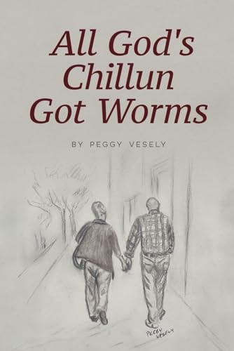 All God's Chillun Got Worms