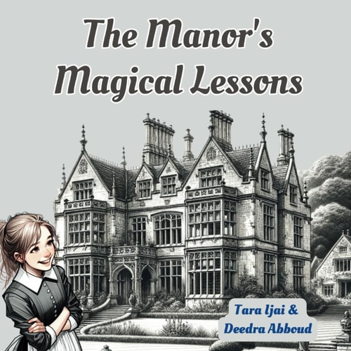 The Manor's Magical Lessons (Tara's Life Unscripted)