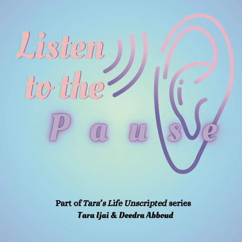 Listen to the Pause (Tara's Life Unscripted)