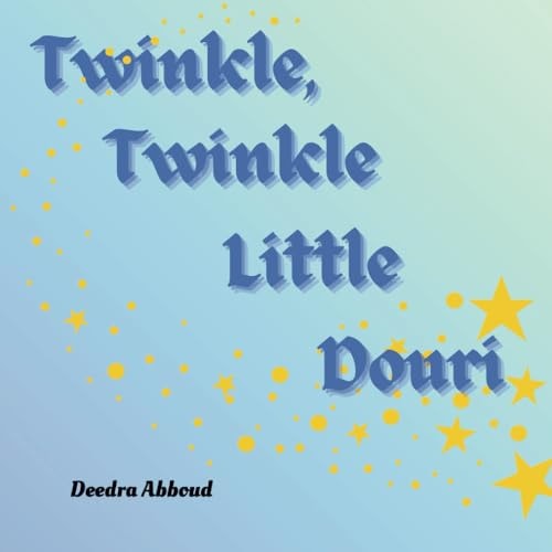Twinkle, Twinkle Litte Douri A Lullaby of Love and Dreams