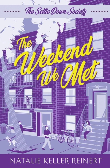 The Weekend We Met (The Settle Down Society: Book One)