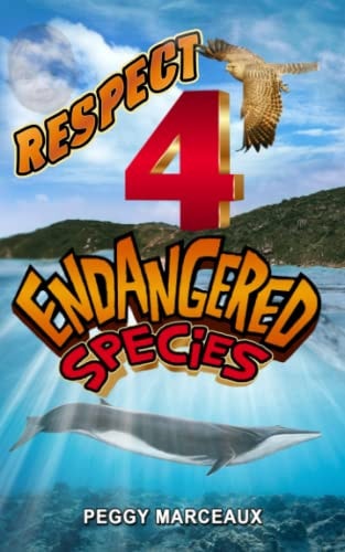 Respect 4 Endangered Species A Collection of Short Stories