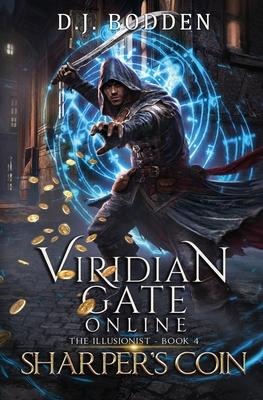 Viridian Gate Online: Sharpers Coin (The Illusionist Book 4)