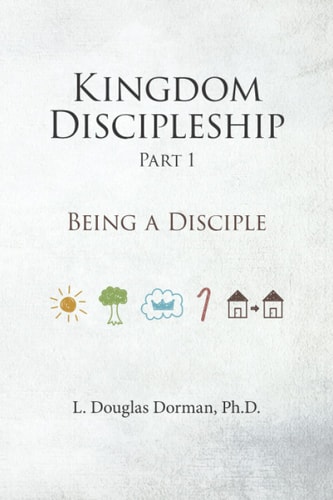 Kingdom Discipleship - Part 1 Being a Disciple