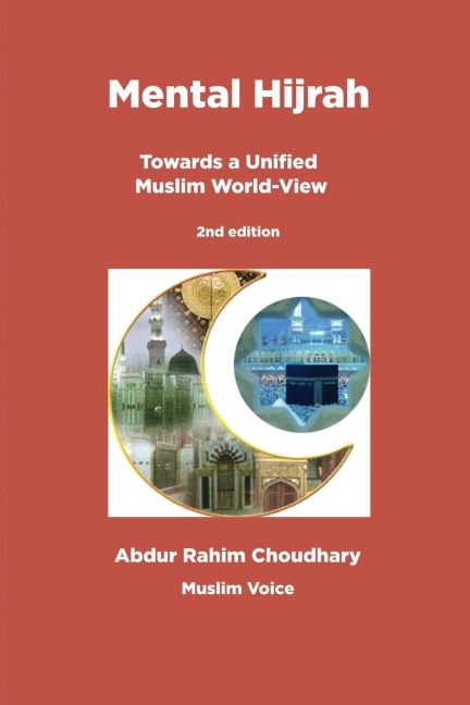 Mental Hijrah: Towards a Unified Muslim World-View