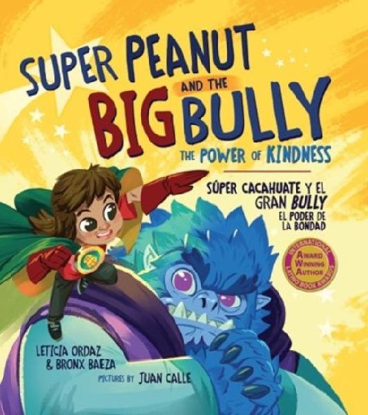 Super Peanut and the Big Bully: The Power of Kindness