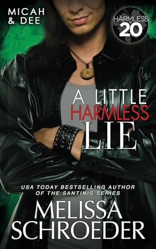 A Little Harmless Lie A Harmless World Novel