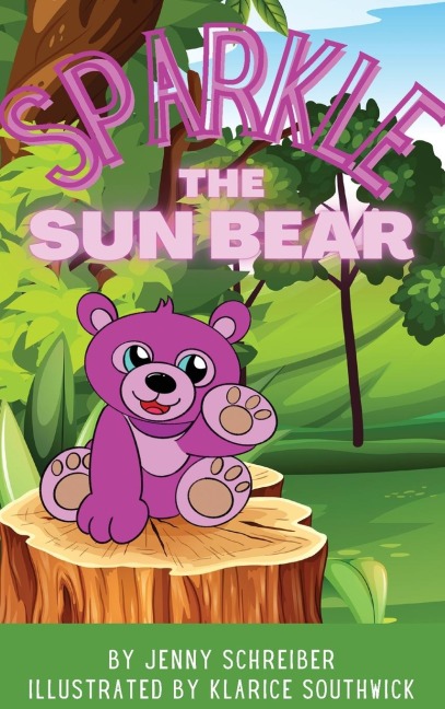 Sparkle the Sun Bear: The Playful World of Asias Honey Bear, Beginner Reader