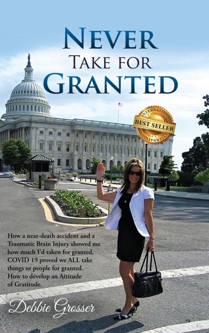 Never Take for Granted: How a Near-death Accident and a Traumatic Brain Injury Showed me how much Id taken for Granted