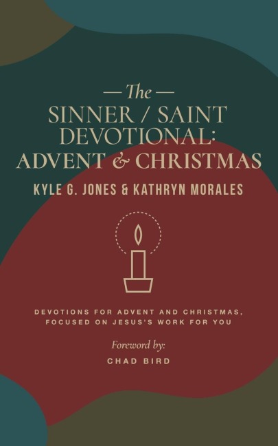 Sinner / Saint Devotional: Advent and Christmas