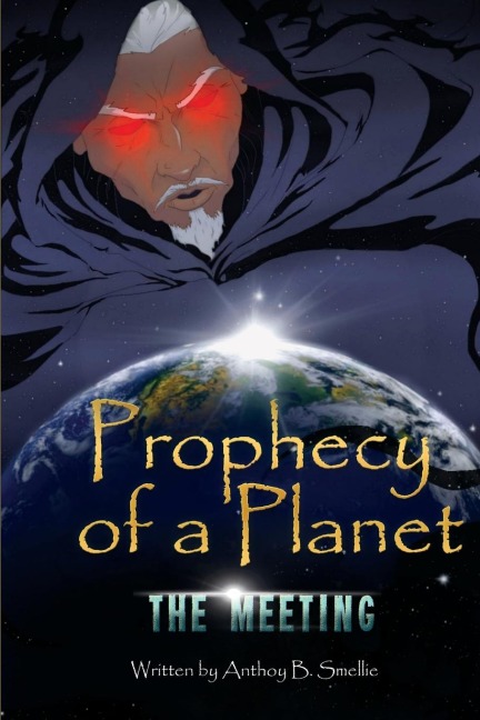 Prophecy of a Planet: The Meeting