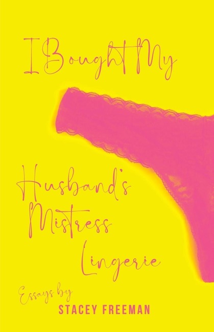 I Bought My Husbands Mistress Lingerie