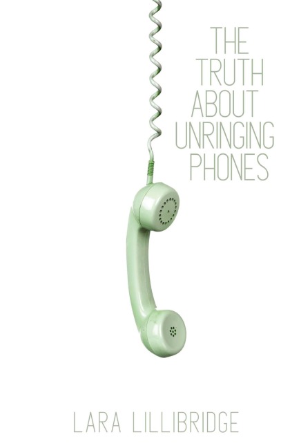 The Truth About Unringing Phones: Essays on Yearning