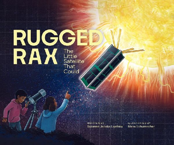 Rugged Rax: The Little Satellite That Could