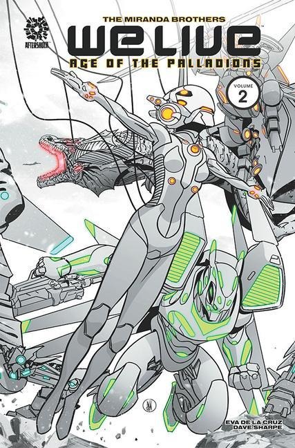 WE LIVE VOL 2: AGE OF THE PALLADIONS