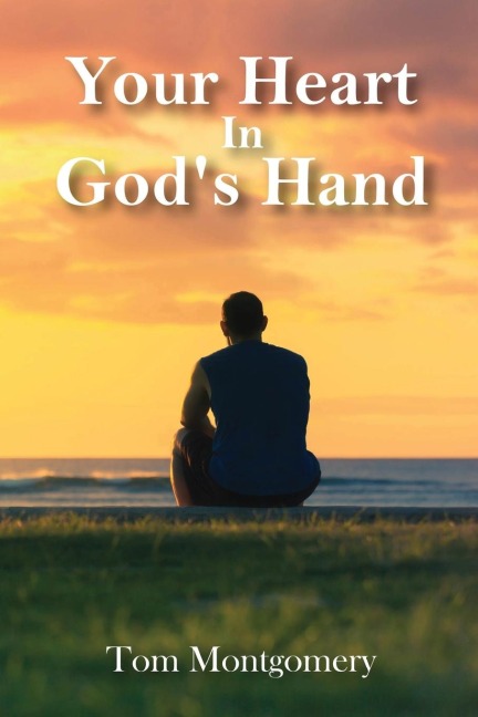 Your Heart In Gods Hand