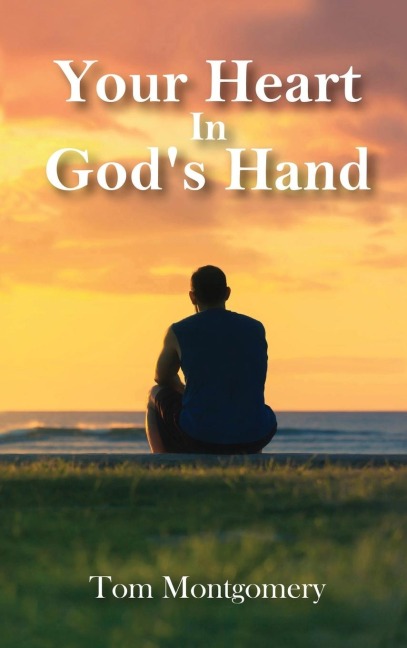 Your Heart In Gods Hand