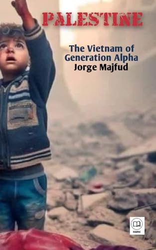 Palestine The Vietnam of Generation Alpha