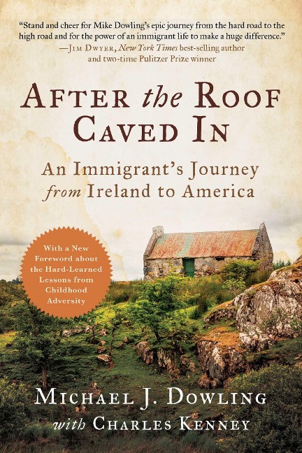 After the Roof Caved In: An Immigrants Journey from Ireland to America