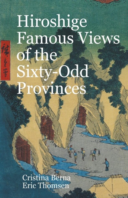 Hiroshige Famous Views of the Sixty-Odd Provinces