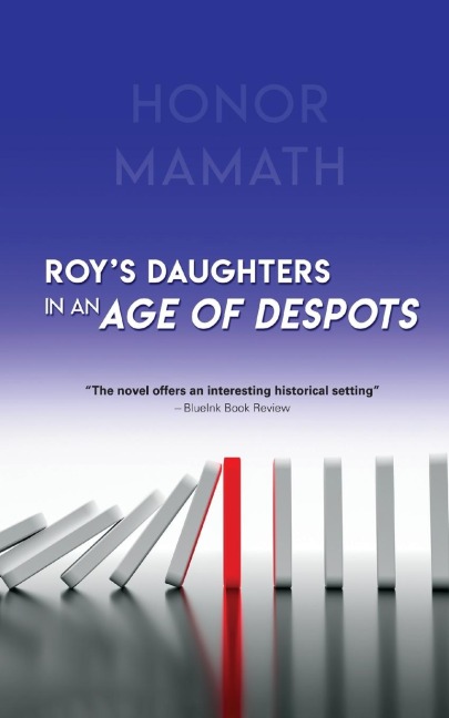 Roys Daughters in an Age of Despots