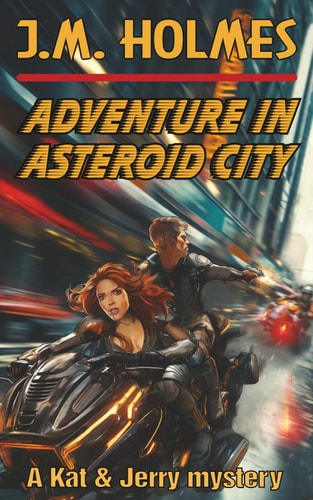 Adventure in Asteroid City A Kat & Jerry Mystery