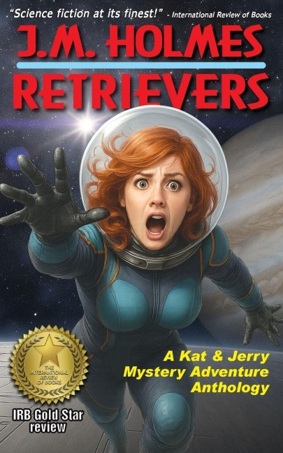 Retrievers: A Kat & Jerry Mystery Adventure Anthology