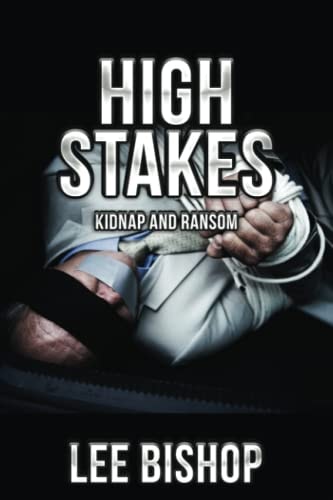 High Stakes Kidnap and Ransom