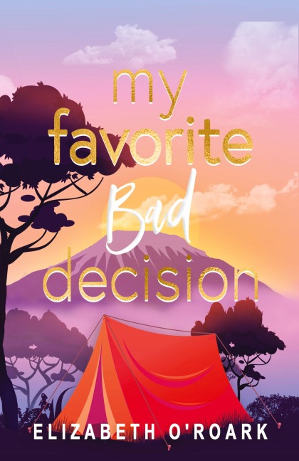 My Favorite Bad Decision
