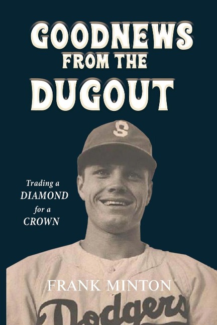 Goodnews from the Dugout: TRADING A DIAMOND FOR A CROWN