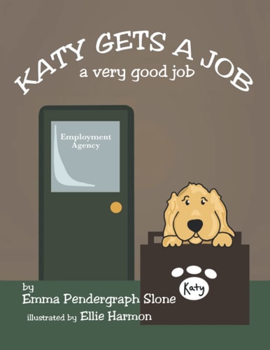Katy Gets a Job A Very Good Job