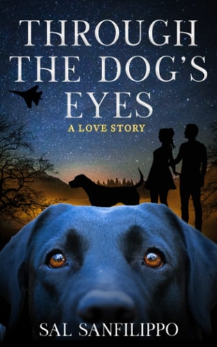 Through the Dog's Eyes A Love Story