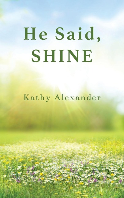 He Said Shine