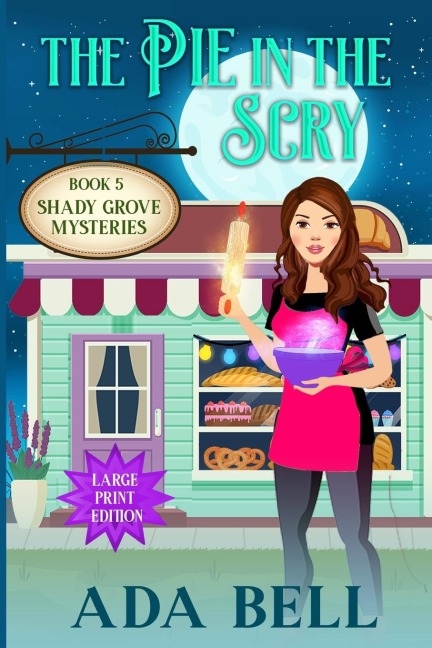 The Pie in the Scry: A small town paranormal cozy mystery