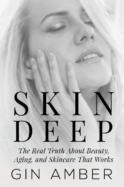 Skin Deep: The Real Truth About Beauty, Aging, and Skincare That Works