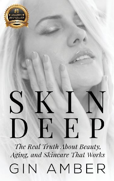 Skin Deep: The Real Truth About Beauty, Aging, and Skincare That Works