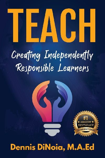 TEACH: Creating Independently Responsible Learners