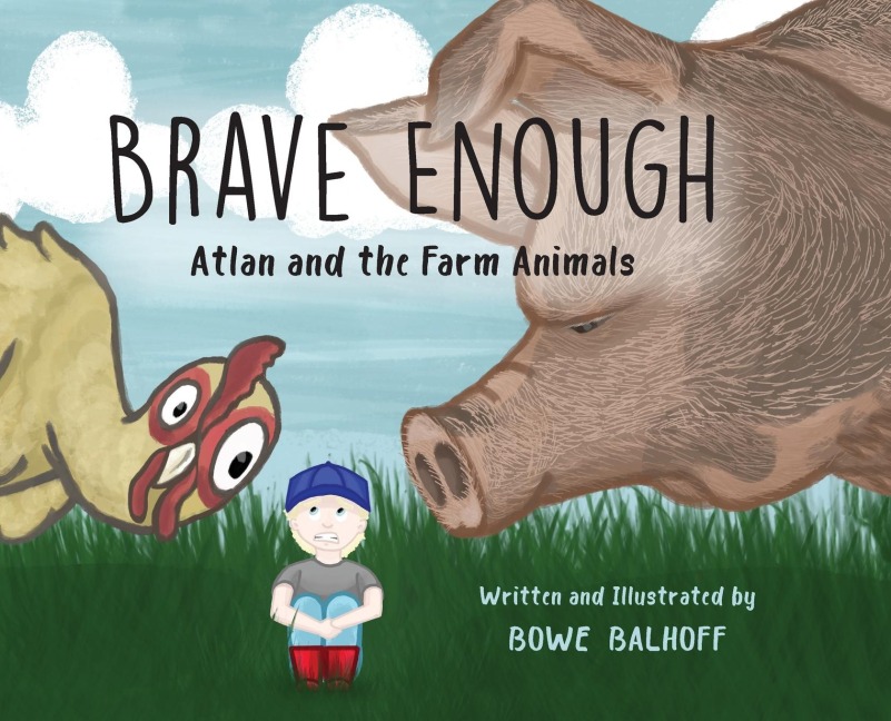 Brave Enough: Atlan and the Farm Animals