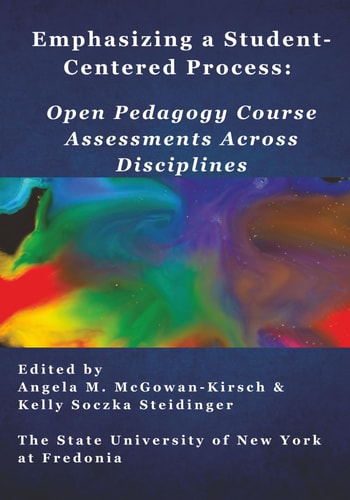 Emphasizing a Student-Centered Process Open Pedagogy Course Assessments Across Disciplines