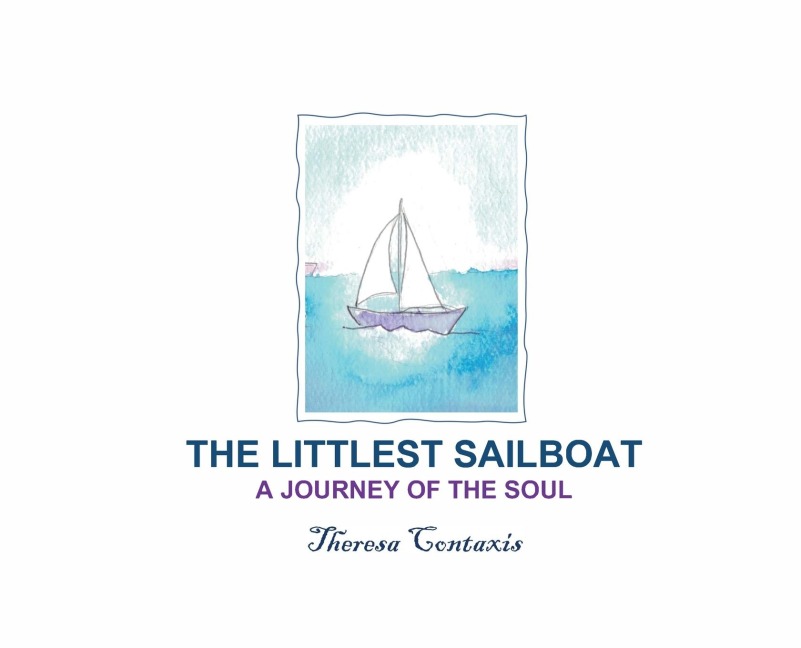 The Littlest Sailboat: A Journey of the Soul