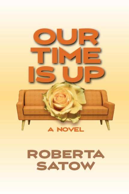 Our Time is Up: A Novel