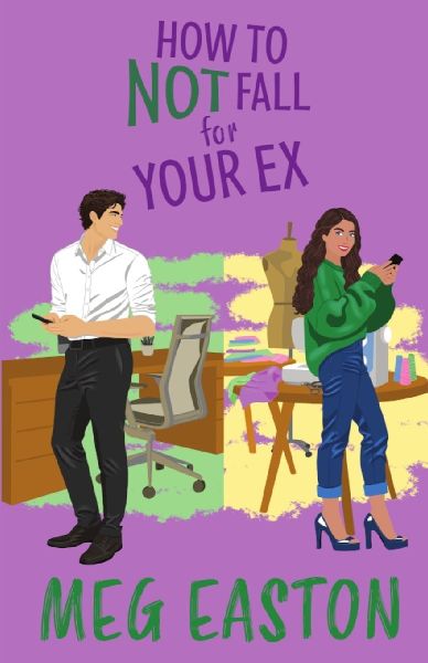 How to Not Fall for Your Ex: A Closed-Door Romantic Comedy