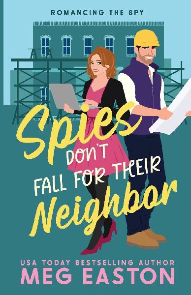 Spies Dont Fall for Their Neighbor: A Closed-Door Romantic Comedy