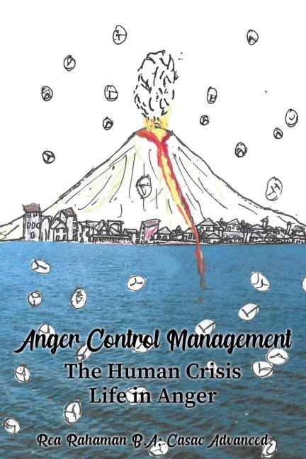 Anger Control Management: The Human Crisis Life in Anger