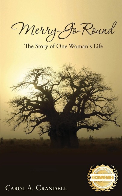 Merry-Go-Round: The story of one womans life