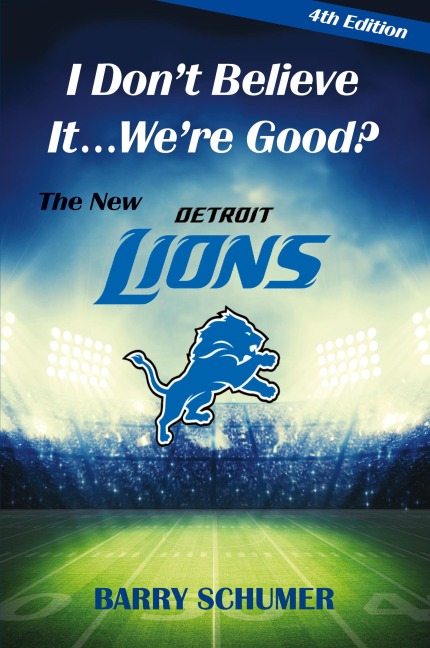 I Dont Believe It... Were Good? The New Detroit Lions