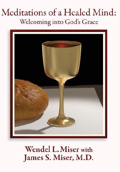 Meditations of a Healed Mind: Welcoming into Gods Grace